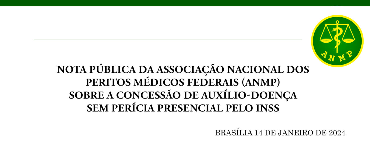 Nota Pública da Associação Nacional dos Peritos Médicos Federais (ANMP ...
